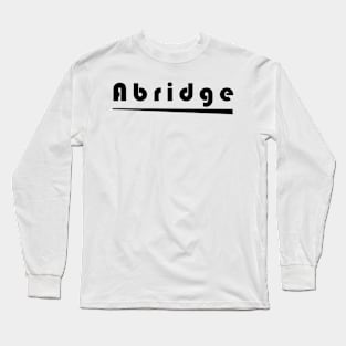 Abridge Long Sleeve T-Shirt